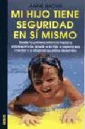 Portada del Libro Mi Hijo Tiene Seguridad En Si Mismo de Anne Bacus - 9788497990172