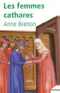 Portada del Libro Les Femmes Cathares de Anne Brenon - 9782262022693