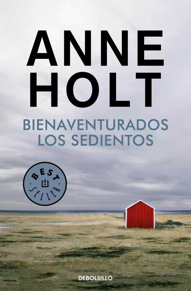 Portada del Libro Bienaventurados Los Sedientos (Hanne Wilhelmsen 2) de Anne Holt - 9788466349710