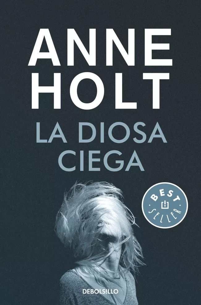 Portada del Libro La Diosa Ciega (Hanne Wilhelmsen 1) de Anne Holt - 9788466349703
