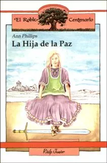 Portada del Libro La Hija De La Paz de Anne Phillips - 9788432126833