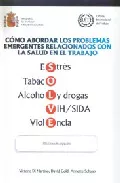 Portada del Libro Como Abordar Los Problemas Emergentes Relacionados Con La Salud E N El de Annette Schaap - 9788478501205