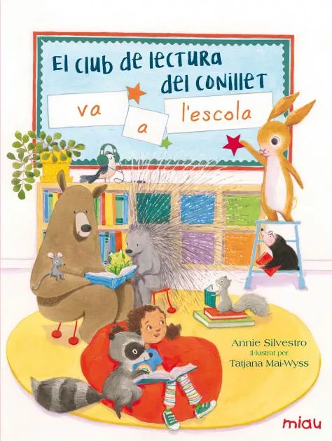 Portada del Libro El Club De Lectura Del Conillet Va A L Escola de Annie Silvestro - 9788416082155