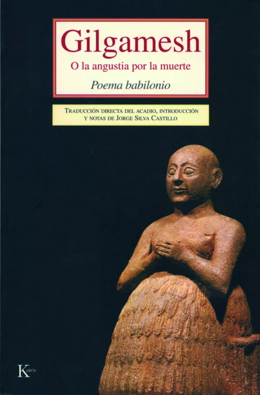 Portada del Libro Gilgamesh: O La Angustia Por La Muerte. Poema Babilonio de Anonimo - 9788472456273
