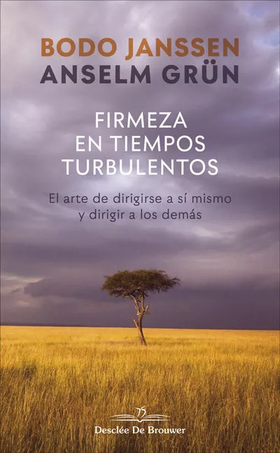 Portada del Libro Firmeza En Tiempos Turbulentos: El Arte De Dirigirse A Si Mismo Y Diri de Anselm Grun - 9788433030702