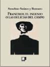 Portada del Libro Francisco El Ingeniero O Las Diligencias Del Campo de Anselmo Suarez Y Romero - 9788496875029