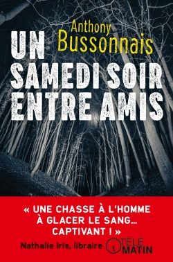 Portada del Libro Un Samedi Soir Entre Amis de Anthony Bussonnais - 9782253040477