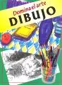 Portada del Libro Domina El Arte : Dibujo de Anthony Hodge - 9789583018367
