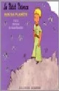 Portada del Libro Le Petit Prince Sur Sa Planete de Antoine De Saint Exupery - 9782070555529