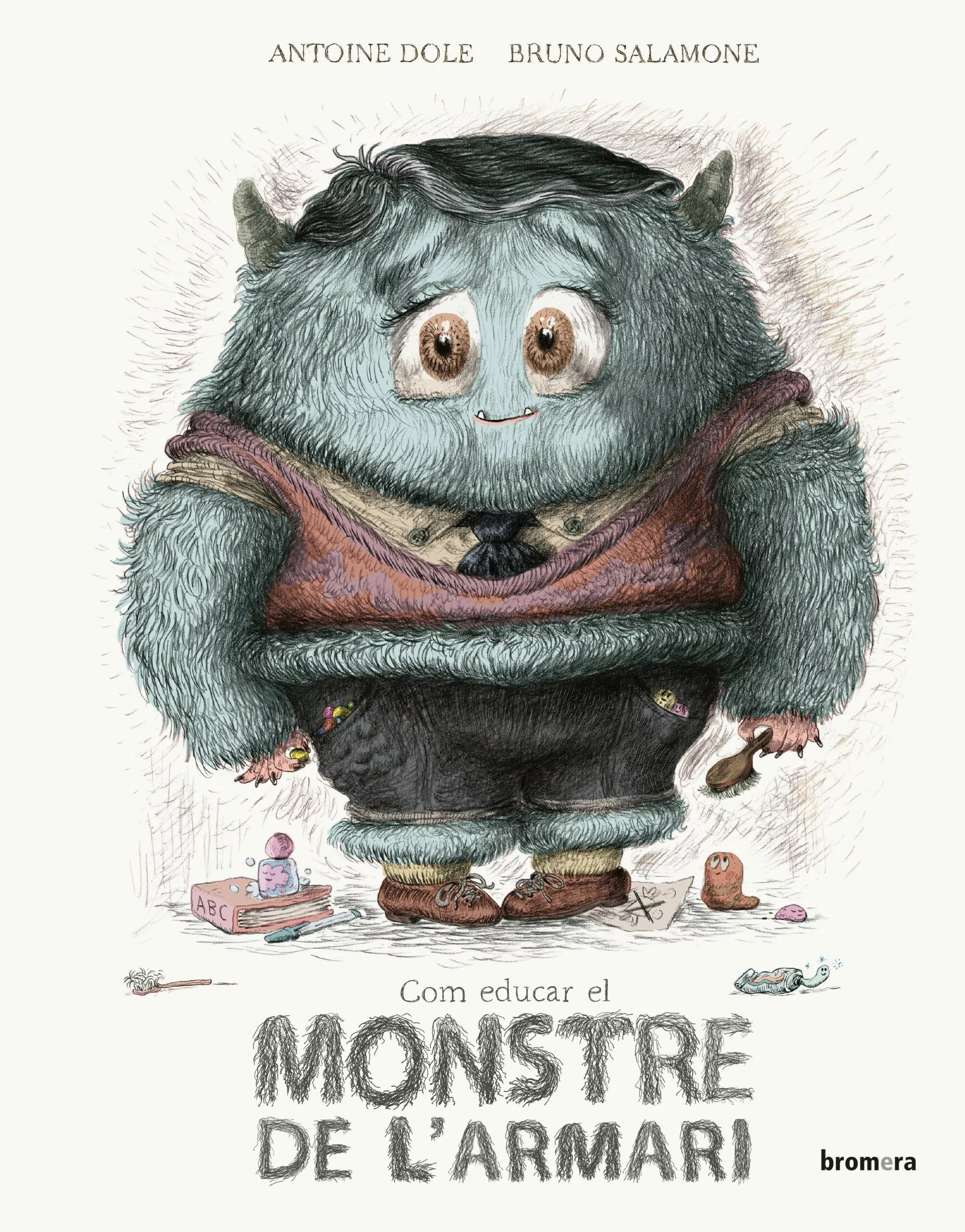 Portada del Libro Com Educar El Monstre De L Armari de Antoine Dole - 9788490263907