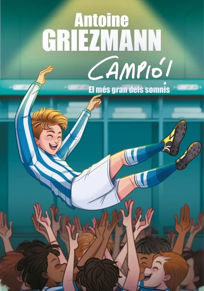 Portada del Libro El Somni Més Gran (Campio! 6) de Antoine Griezmann - 9788417424626