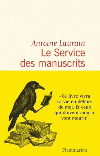 Portada del Libro Le Service Des Manuscrits de Antoine Laurain - 9782081486096