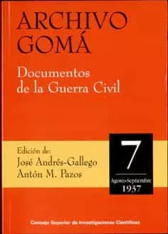 Portada del Libro Archivo Goma: Documentos De La Guerra Civil (Agosto-Septiembre 19 37) de Anton M. Pazos - 9788400083021