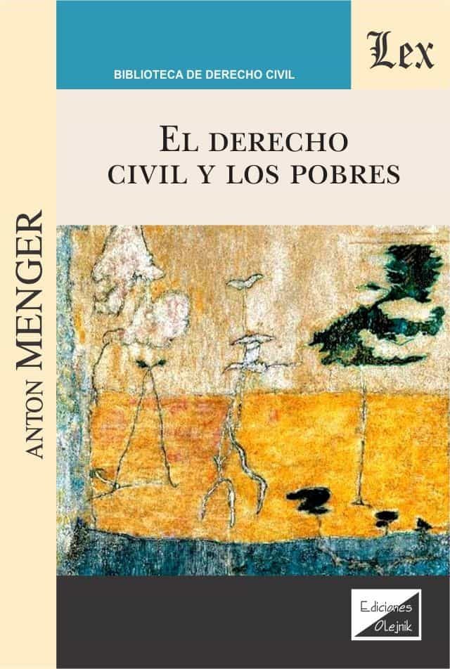 Portada del Libro El Derecho Civil Y Los Pobres de Anton Menger - 9789563926453