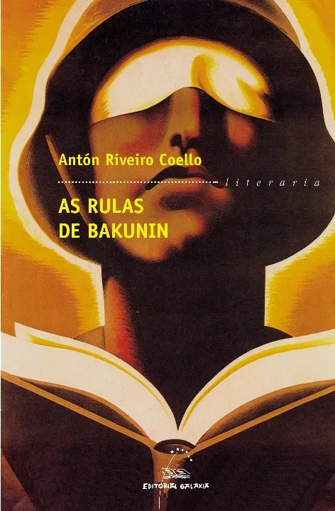 Portada del Libro As Rulas De Bakunin (Premio Garcia Barros 2000) (4ª Ed.) de Anton Riveiro Coello - 9788482887548