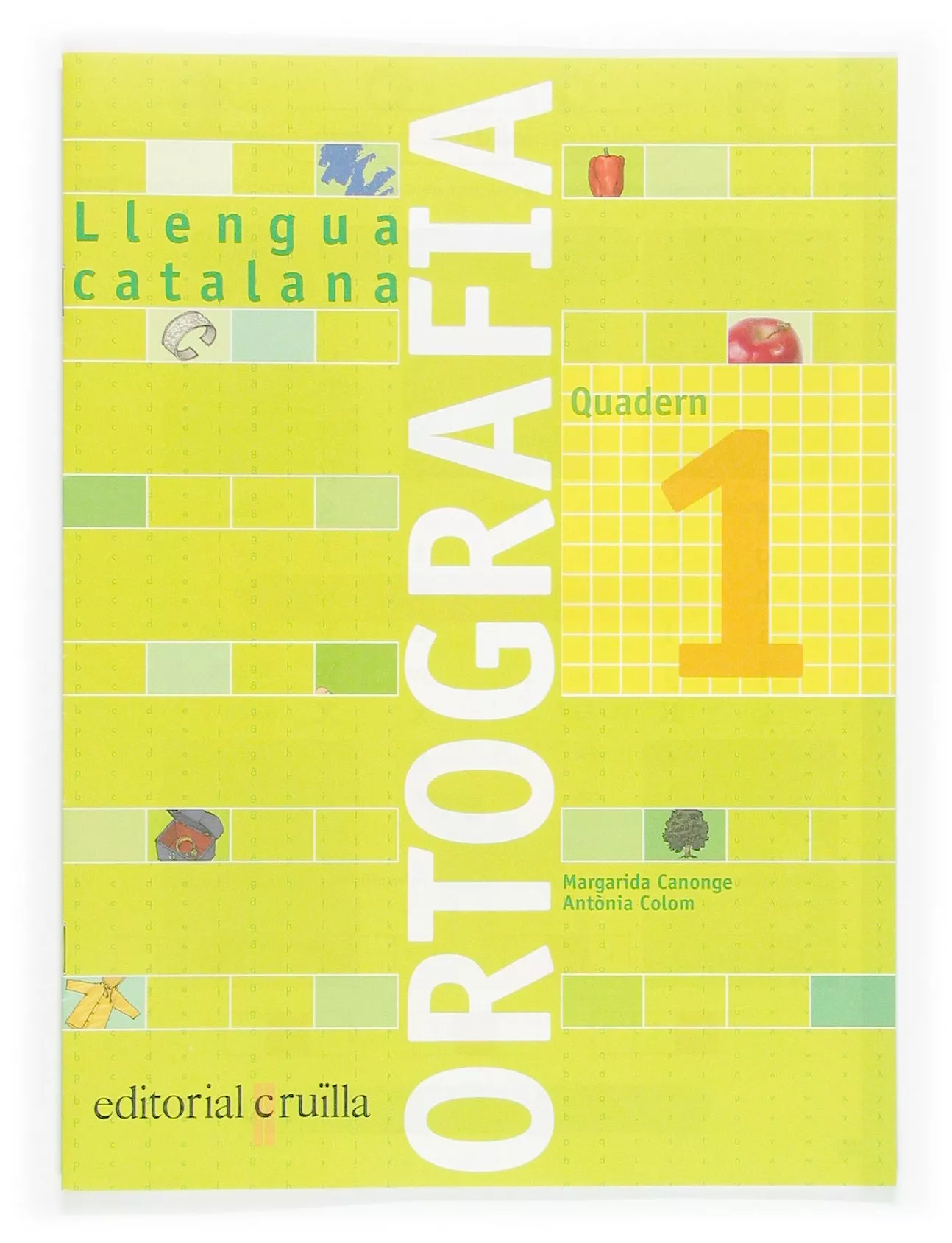 Portada del Libro Quadern Ortografia Catalana Nº 1 (Primaria) de Antonia Colom - 9788466110884