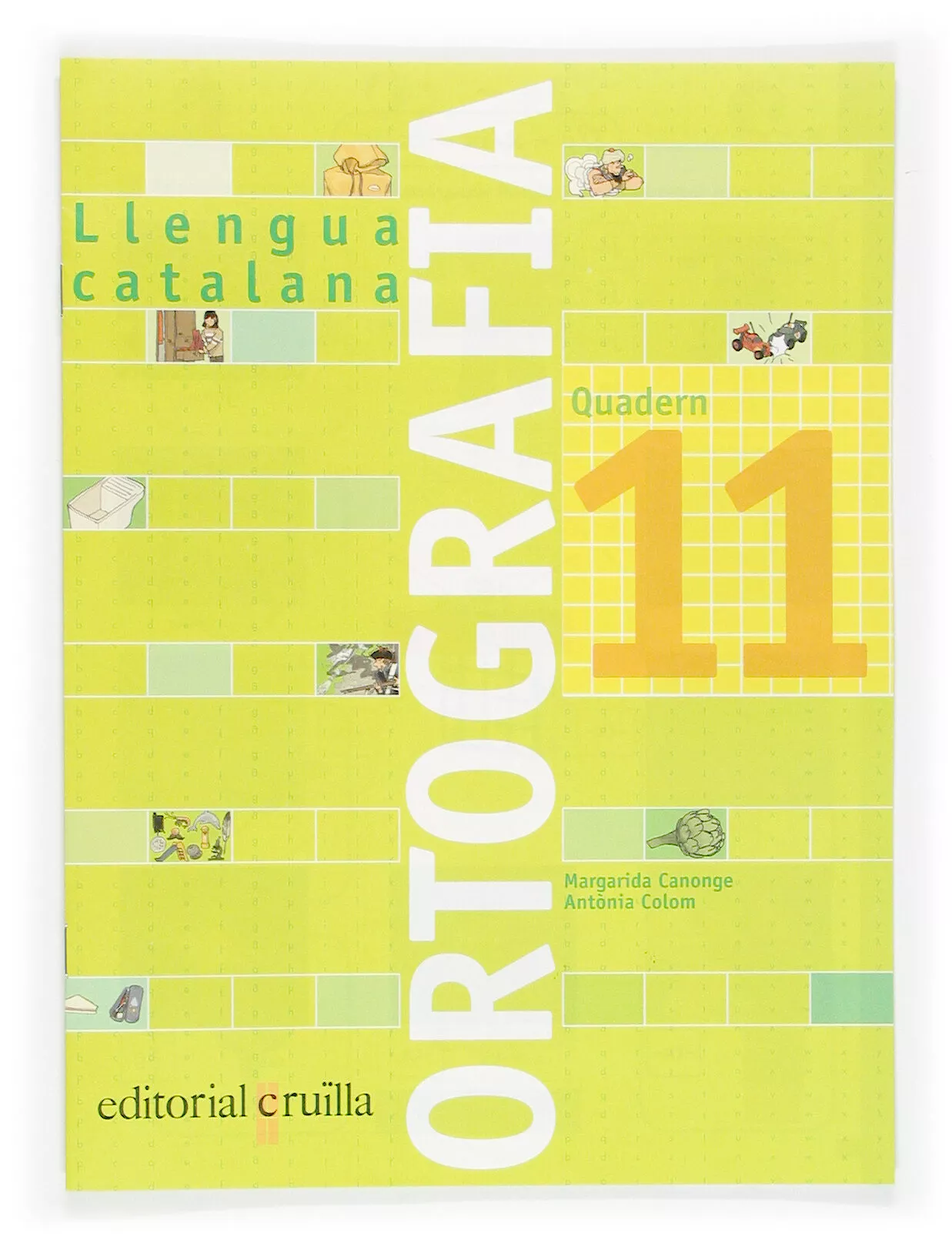Portada del Libro Quadern Ortografia Catalana Nº 11 Primaria de Antonia Colom - 9788466110983