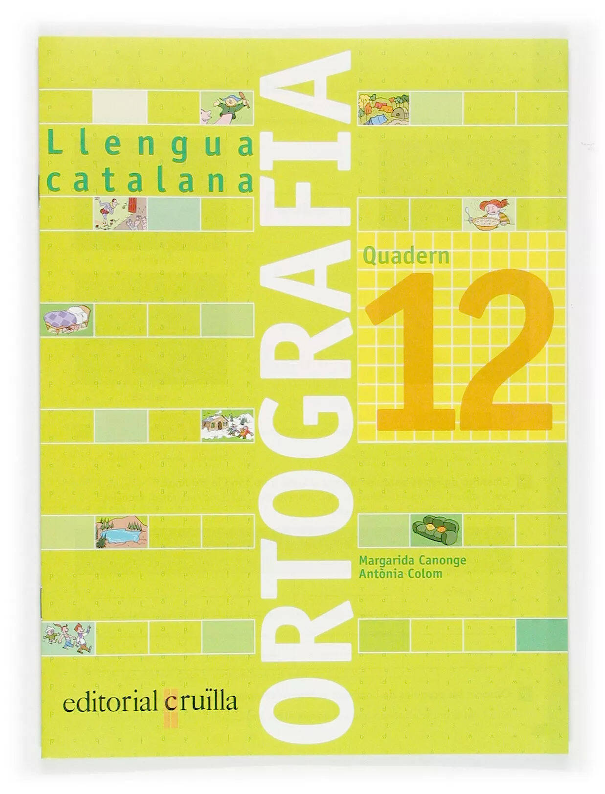 Portada del Libro Quadern Ortografia Catalana Nº 12 Primaria de Antonia Colom - 9788466110990