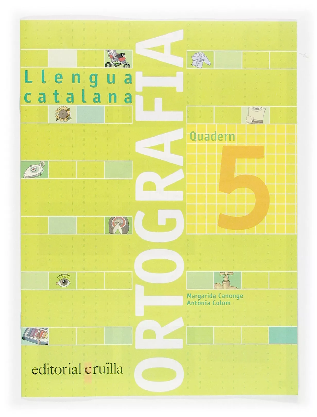 Portada del Libro Quadern Ortografia Catalana Nº 5 (Primaria) de Antonia Colom - 9788466110921