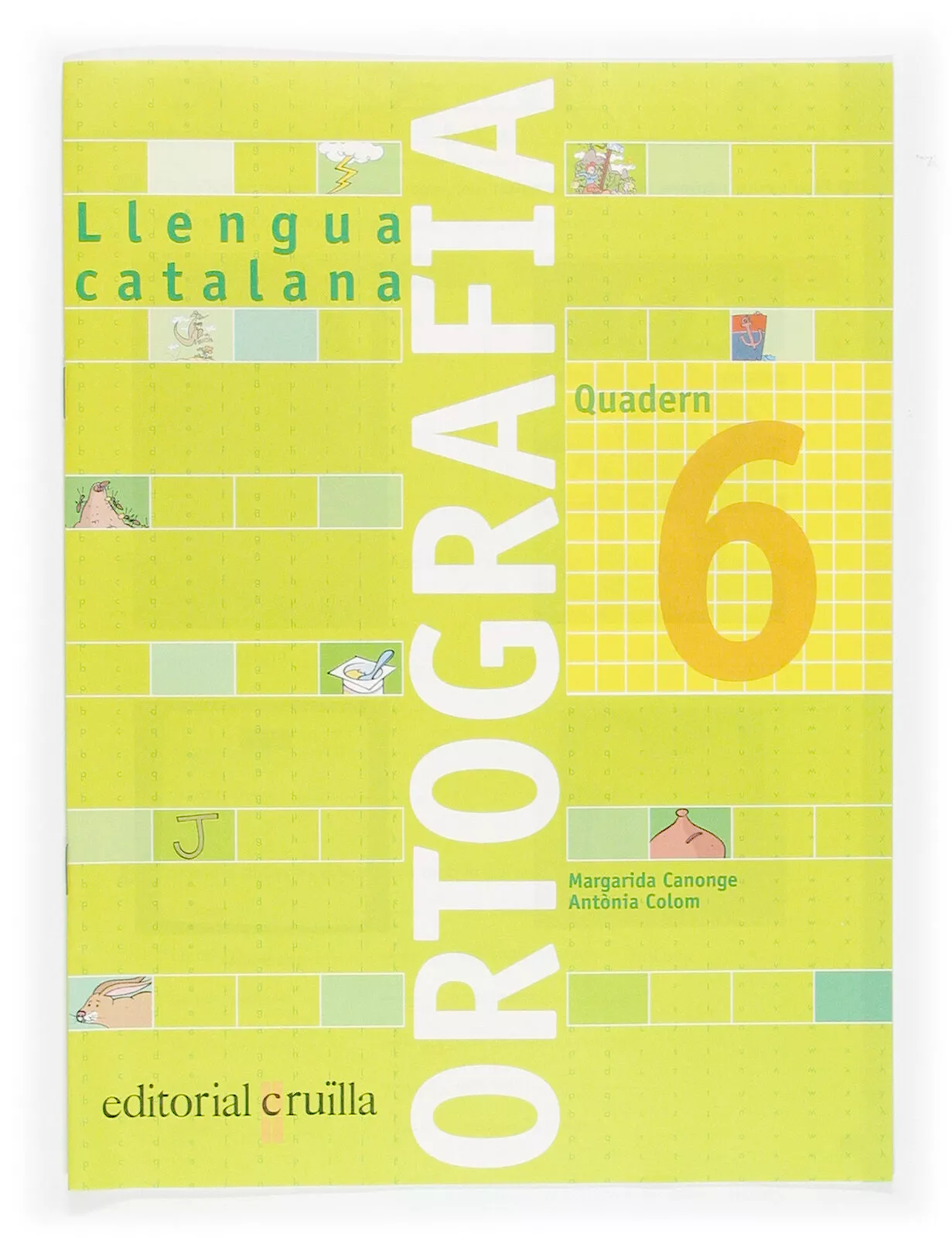 Portada del Libro Quadern Ortografia Catalana Nº 6 (Primaria) de Antonia Colom - 9788466110938