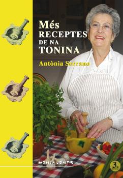 Portada del Libro Mes Receptes De Na Tonina (3ª Ed.) de Antonia Serrano - 9788417113483