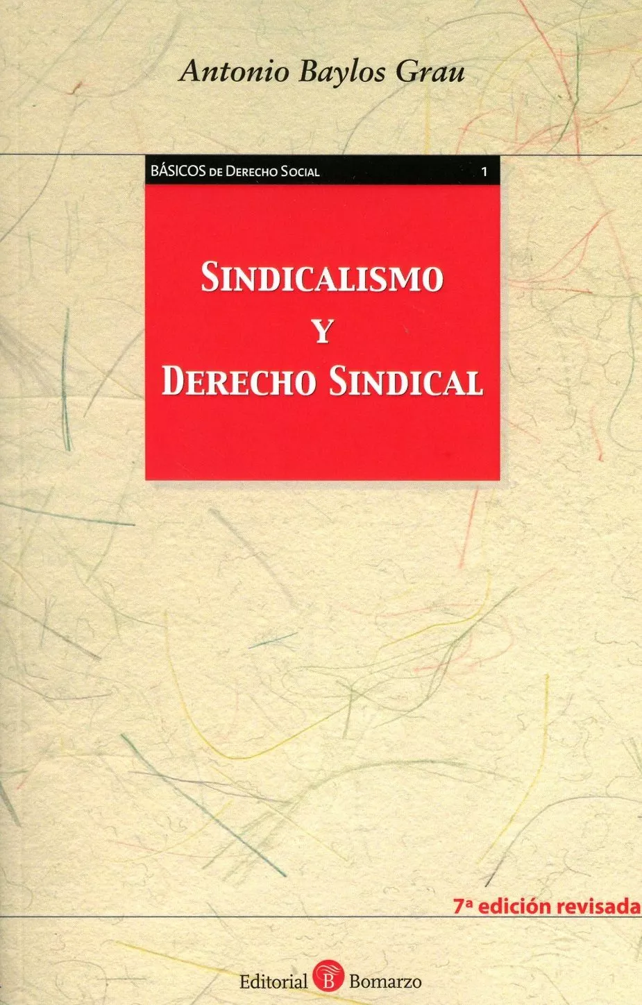 Portada del Libro Sindicalismo Y Derecho Sindical de Antonio Baylos Grau - 9788417310783