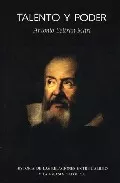 Portada del Libro Talento Y Poder: Historia De Las Relaciones Entre Galileo Y La Ig Lesi de Antonio Beltran Mari - 9788493486259