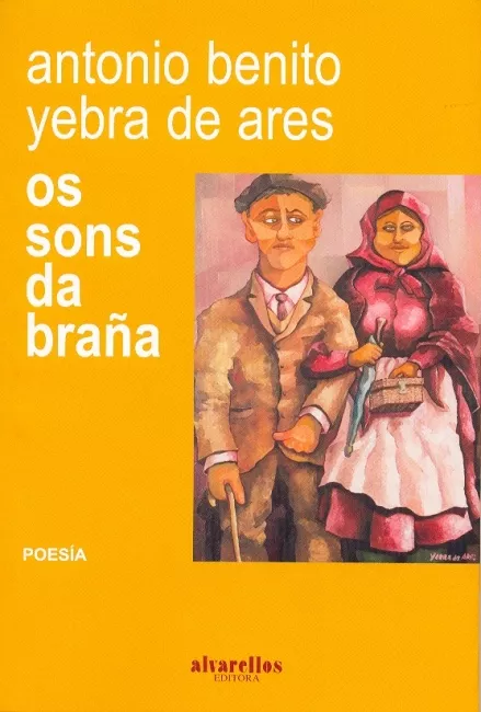 Portada del Libro Os Sons Da Braña de Antonio Benito Yebra De Ares - 9788489323124
