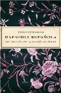Portada del Libro Rapsodia Española: Antologia De La Poesia Popular (5ª Ed.) (Inclu Ye C de Antonio Burgos - 9788497343572