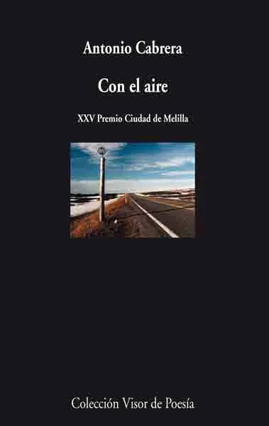 Portada del Libro Con El Aire de Antonio Cabrera - 9788475225715