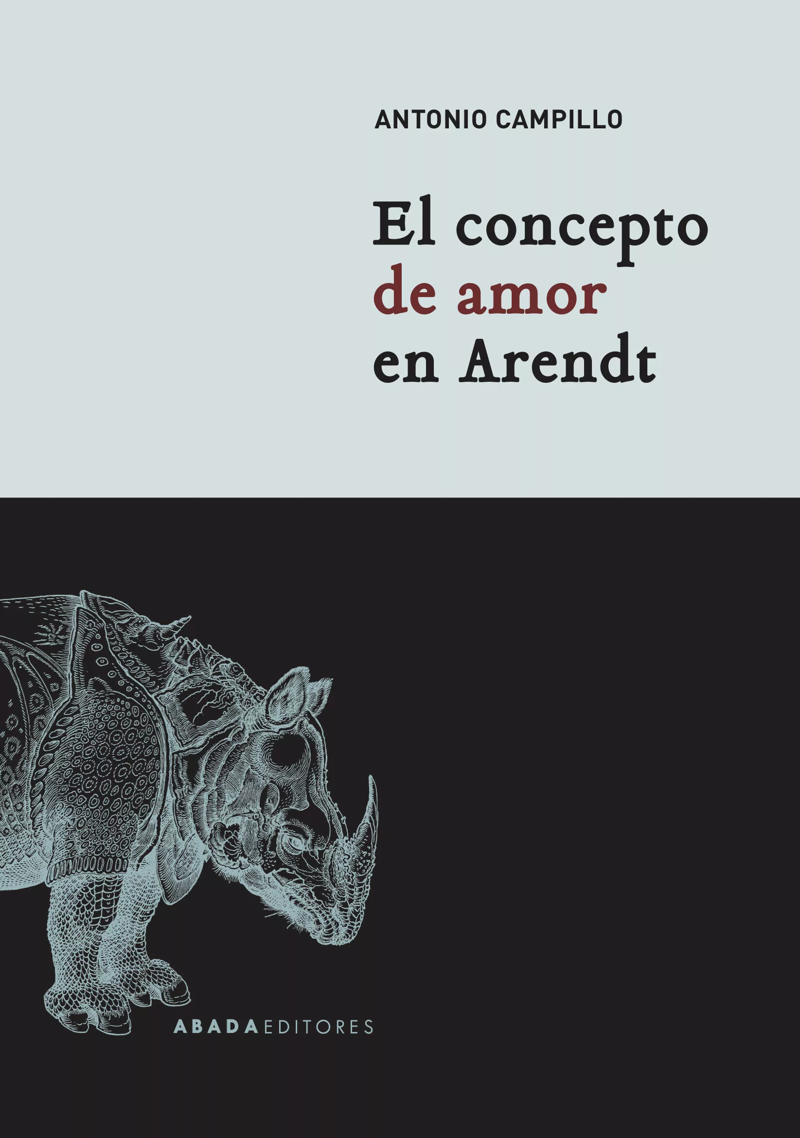 Portada del Libro El Concepto De Amor En Arendt de Antonio Campillo Meseguer - 9788417301439