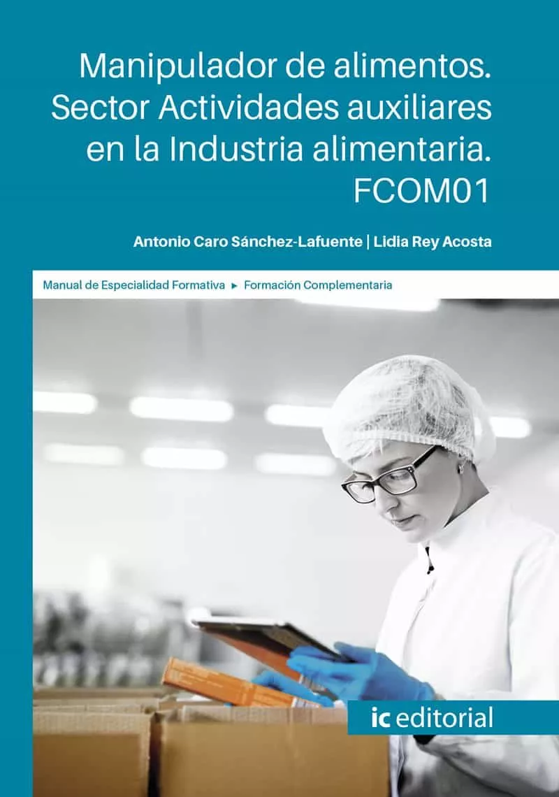 Portada del Libro (I.B.D.) Fcom01 Manipulador De Alimentos. Sector Actividades Auxi Liar de Antonio Caro Sanchez Lafuente - 9788491986942