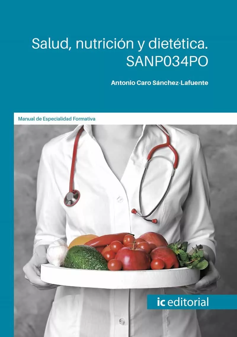 Portada del Libro (I.B.D.) Sanp034Po Salud Nutrición Y Dietética. de Antonio Caro S�Nchez Lafuente - 9788491986706