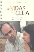Portada del Libro Las Vidas De Celia (Guion) de Antonio Chavarrias - 9788496582217