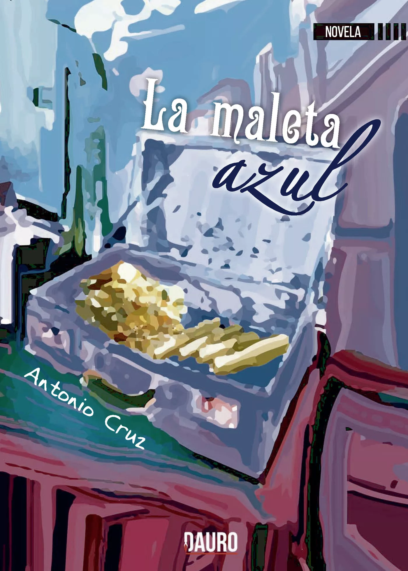 Portada del Libro La Maleta Azul de Antonio Cruz - 9788417458034
