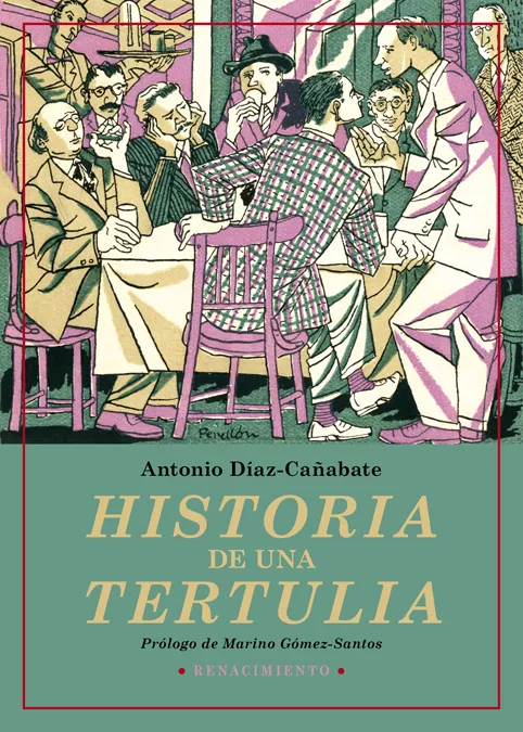 Portada del Libro Historia De Una Tertulia de Antonio Diaz Cañabate - 9788417950460