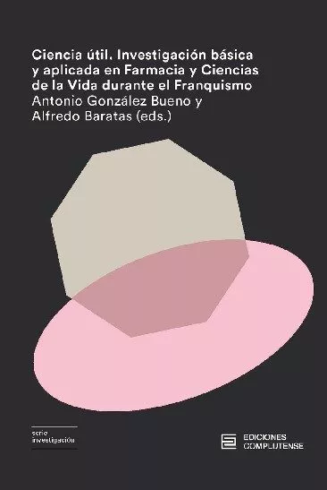 Portada del Libro Ciencia Útil de Antonio (Eds.) Gonzalez Bueno - 9788466936309