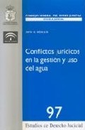 Portada del Libro Conflictos Juridicos En La Gestion Del Uso Del Agua (97/2006) de Antonio Embrid Irujo - 9788496809215