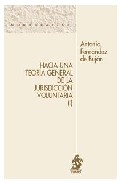 Portada del Libro Hacia Una Teoria General De La Jurisdiccion Voluntaria de Antonio Fernandez De Bujan - 9788496717381