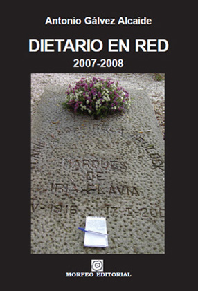 Portada del Libro Dietario En Red 2007-2008: Apuntes De Un Tipo Para El Que La Literatur de Antonio Galvez Alcaide - 9788493523084