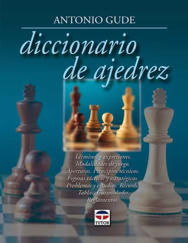 Portada del Libro Diccionario De Ajedrez: Terminos Y Expresiones de Antonio Gude - 9788479025199