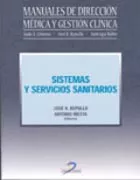 Portada del Libro Sistemas Y Servicios Sanitarios (Manuales De Direccion Medica Y G Esti de Antonio Iñesta Garcia - 9788479787318
