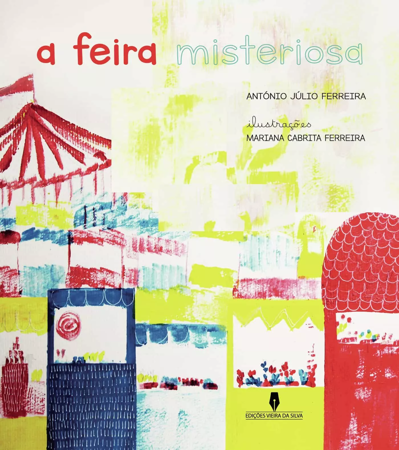 Portada del Libro A Feira Misteriosa de Antonio Julio Ferreira - 9789897792939
