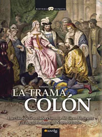 Portada del Libro La Trama Colon de Antonio Las Heras - 9788497632850