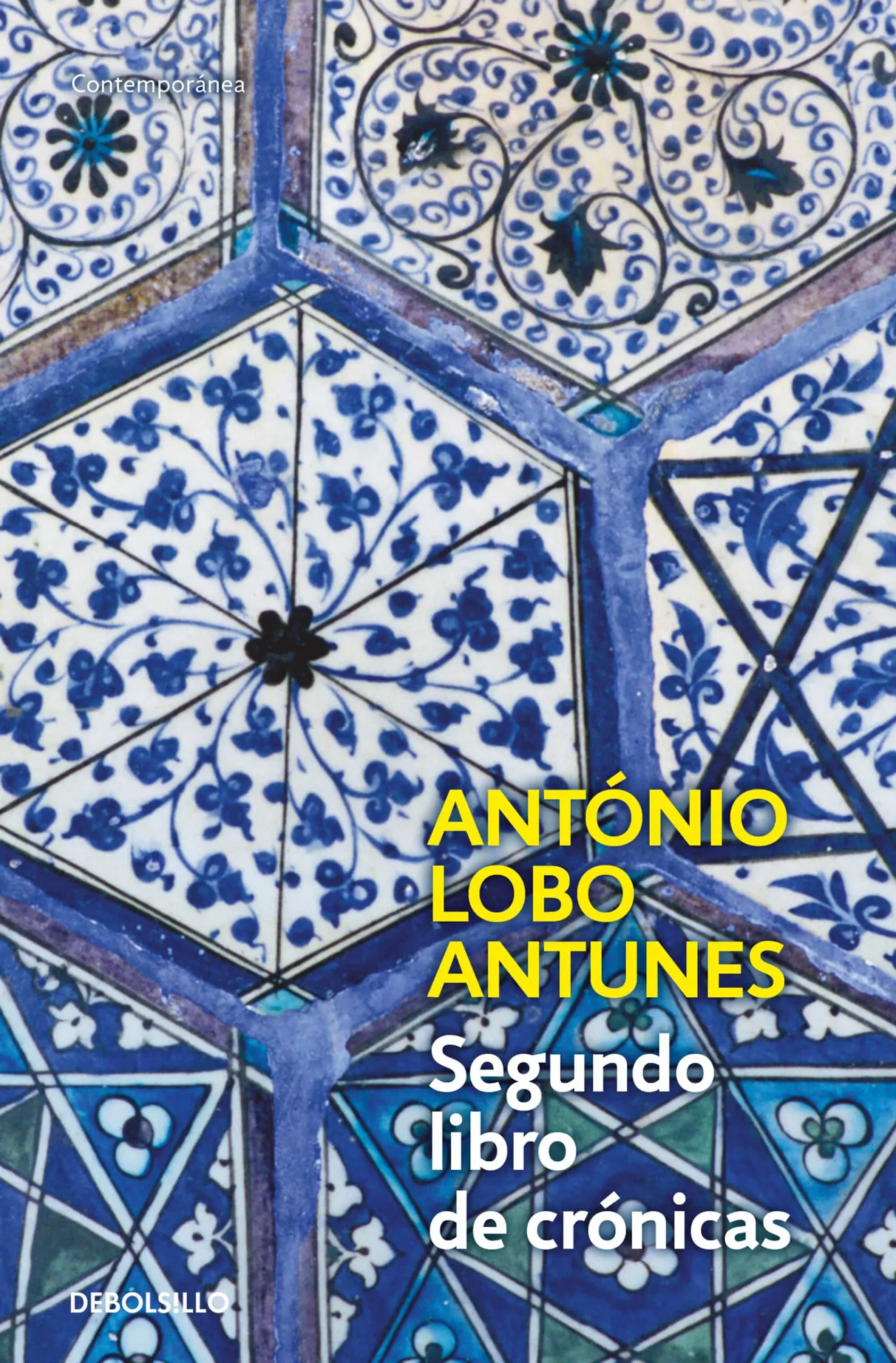 Portada del Libro Segundo Libro De Cronicas de Antonio Lobo Antunes - 9788497937269