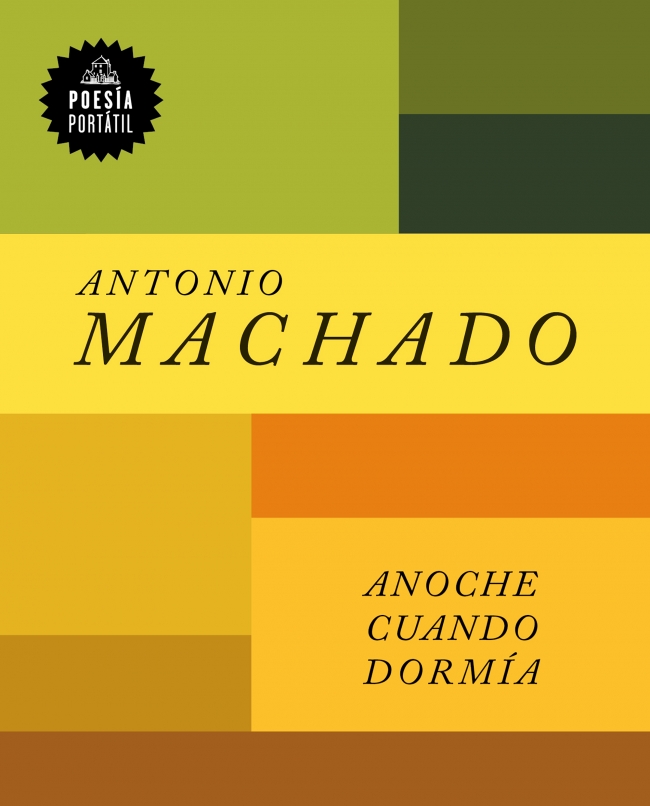 Portada del Libro Anoche Cuando Dormía de Antonio Machado - 9788439737742