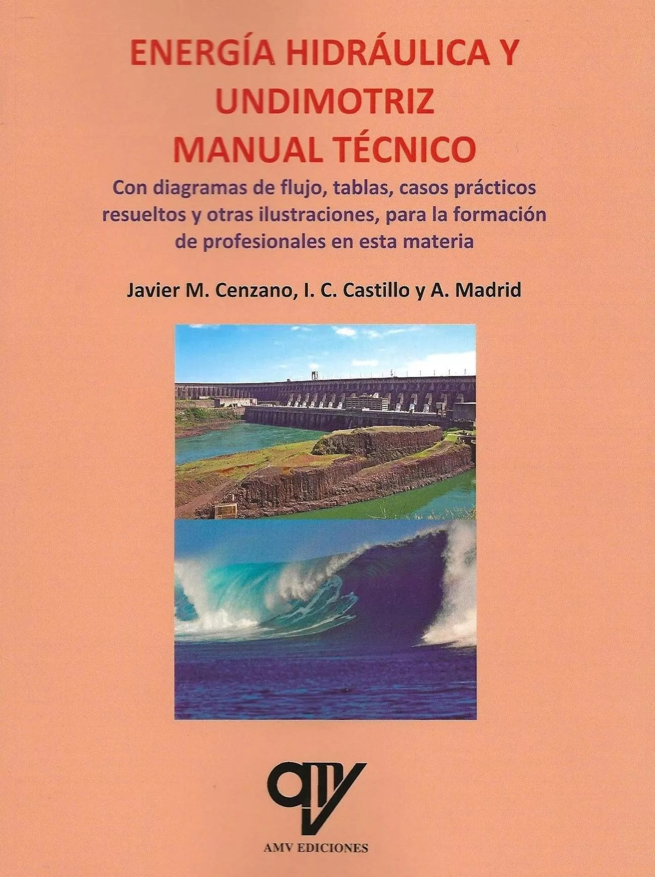 Portada del Libro Energía Hidráulica Y Undimotriz. Manual Tecnico de Antonio Madrid Vicente - 9788412095432