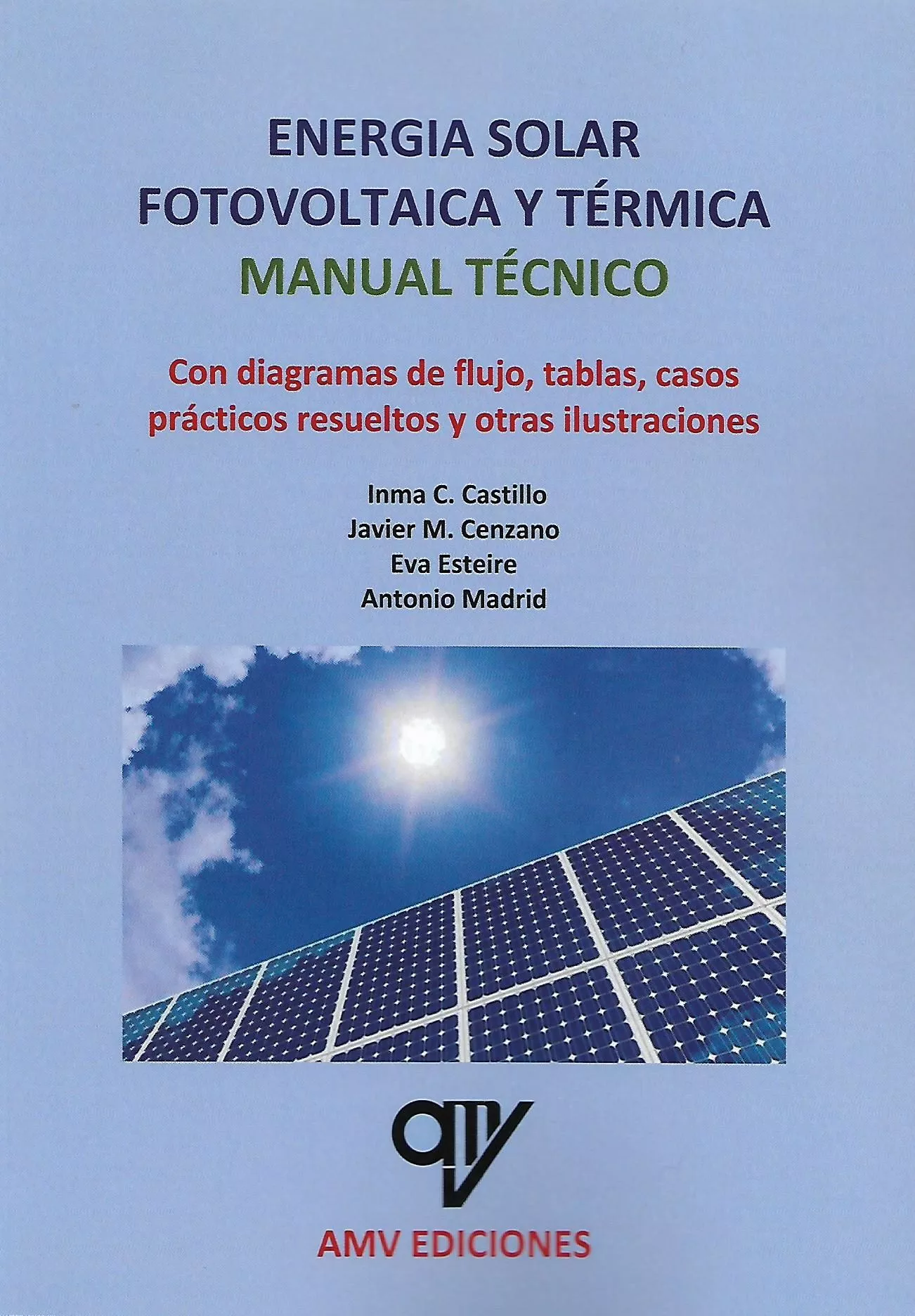 Portada del Libro Energia Solar Fotovoltaica Y Termica. Manual Tecnico. de Antonio Madrid Vicente - 9788412095487