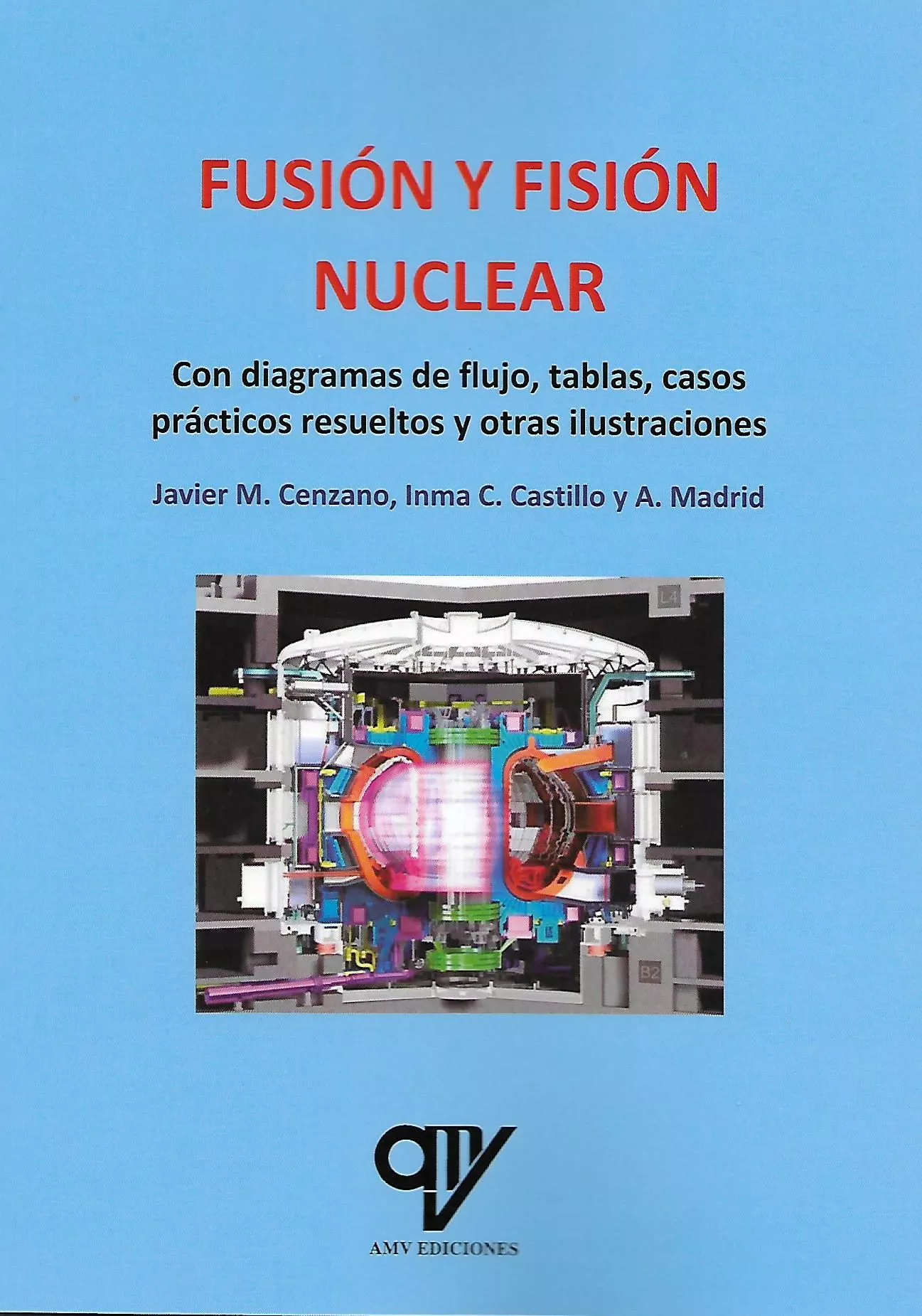 Portada del Libro Fusión Y Fisión Nuclear de Antonio Madrid Vicente - 9788412095463