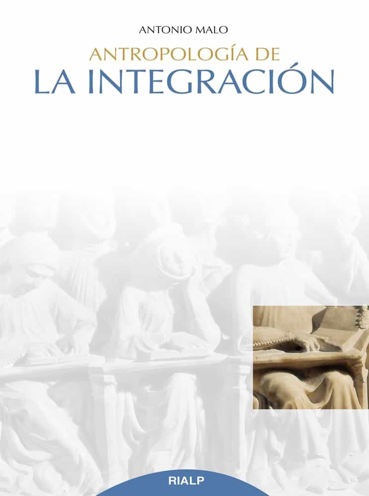 Portada del Libro Antropología De La Integración de Antonio Malo Pe - 9788432151989